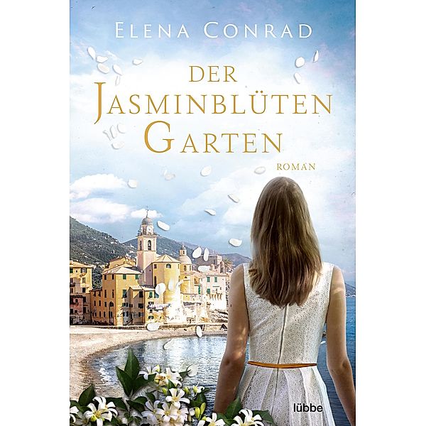 Der Jasminblütengarten / Jasminblüten-Saga Bd.1, Elena Conrad