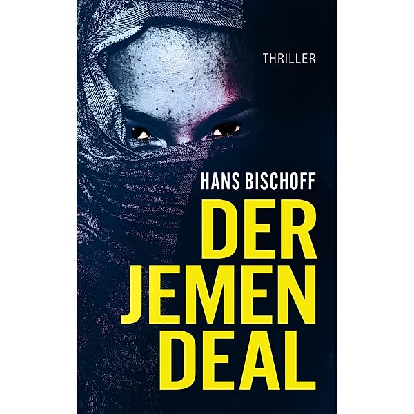 Der Jemen Deal, Hans Bischoff