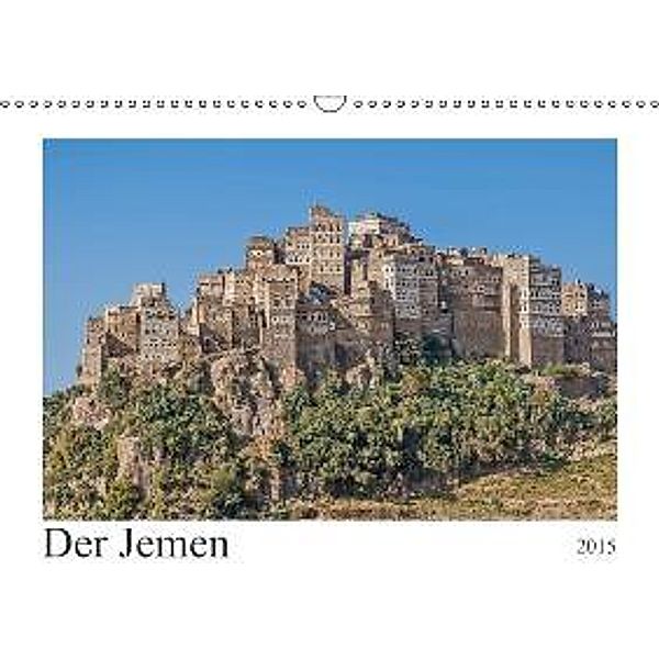 Der Jemen (Wandkalender 2015 DIN A3 quer), Thomas Leonhardy