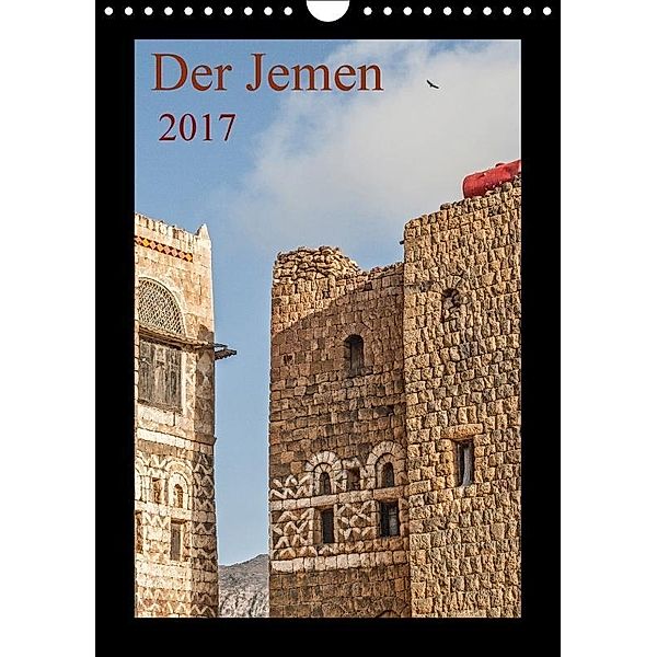 Der Jemen (Wandkalender 2017 DIN A4 hoch), Thomas Leonhardy