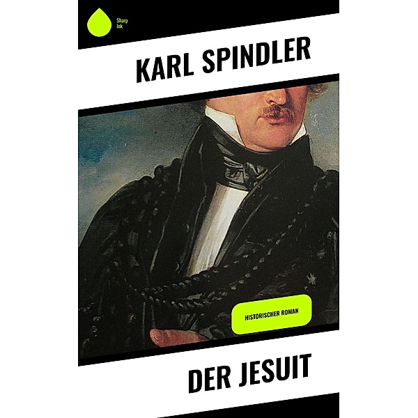 Der Jesuit, Karl Spindler