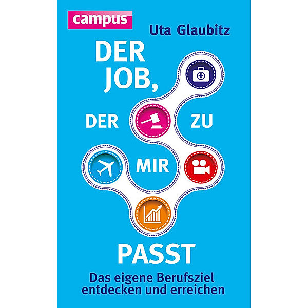 Der Job, der zu mir passt, Uta Glaubitz