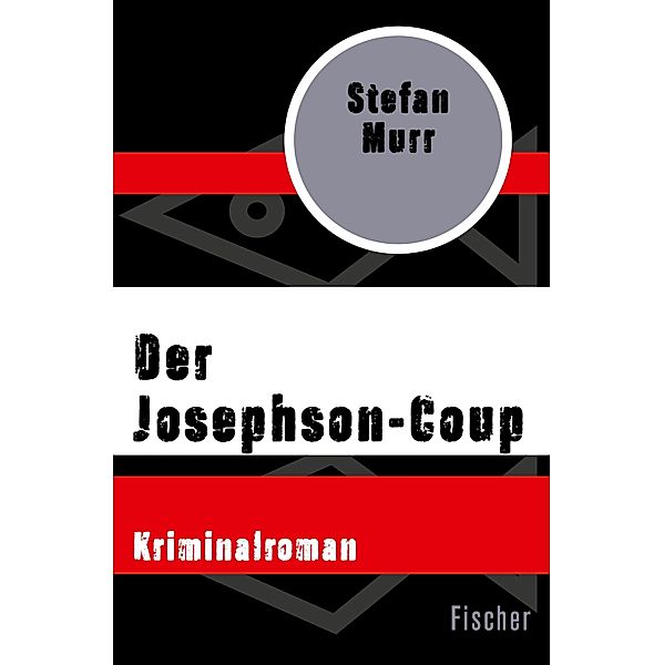 Der Josephson-Coup, Stefan Murr