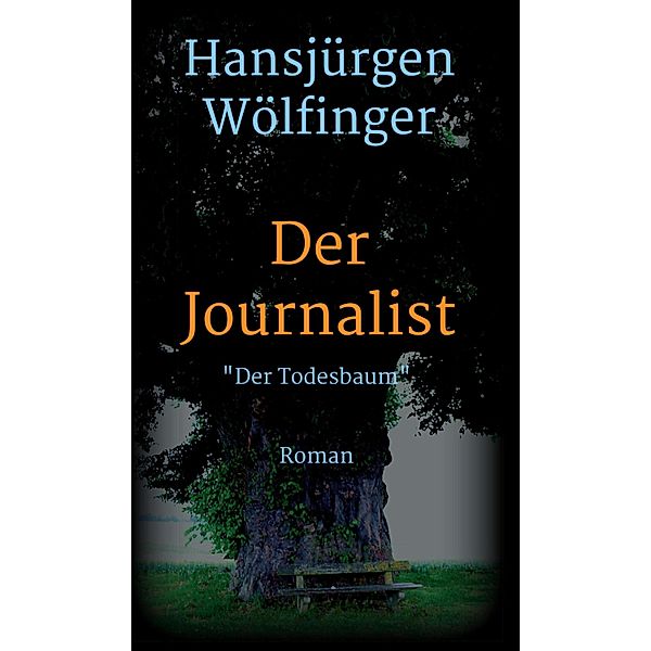 Der Journalist, Hansjürgen Wölfinger