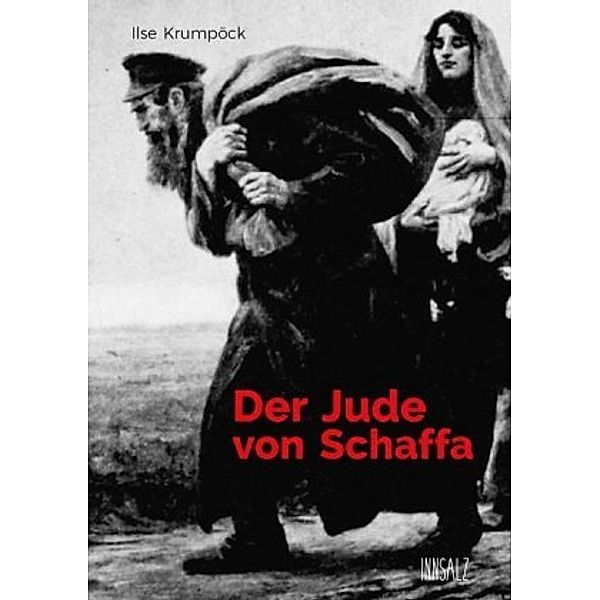 Der Jude von Schaffa, Ilse Krumpöck