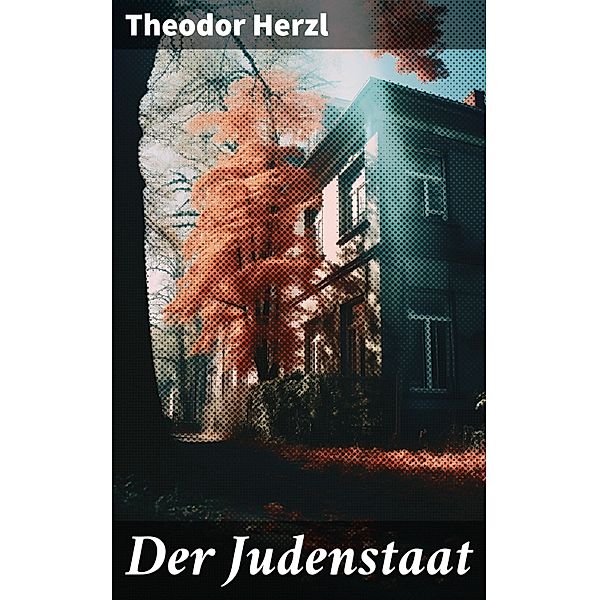 Der Judenstaat, Theodor Herzl