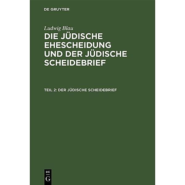 Der jüdische Scheidebrief, Ludwig Blau