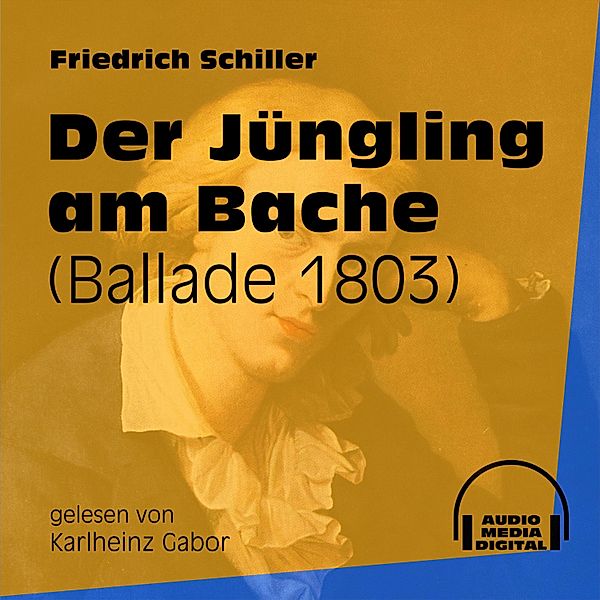 Der Jüngling am Bache, Friedrich Schiller