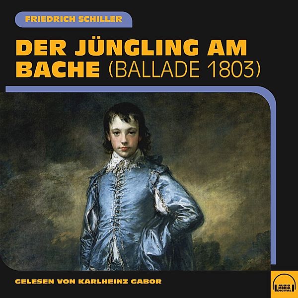 Der Jüngling am Bache, Friedrich Schiller