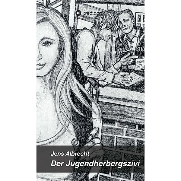 Der Jugendherbergszivi, Jens Albrecht