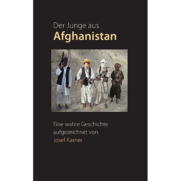 Der Junge aus Afghanistan, Josef Karner