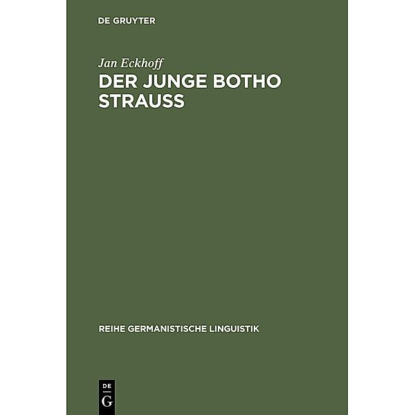 Der junge Botho Strauss / Reihe Germanistische Linguistik Bd.206, Jan Eckhoff