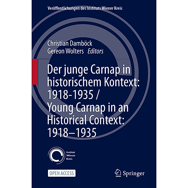 Der junge Carnap in historischem Kontext: 1918-1935 / Young Carnap in an Historical Context: 1918-1935