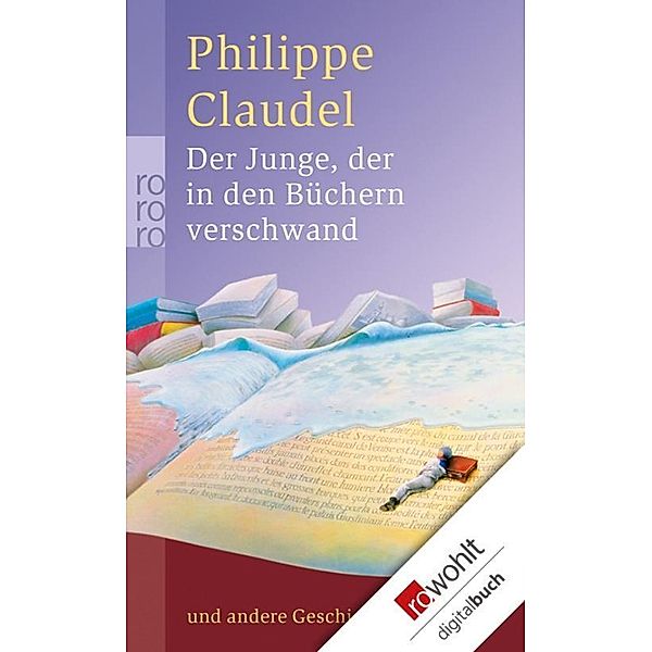 Der Junge, der in den Büchern verschwand, Philippe Claudel