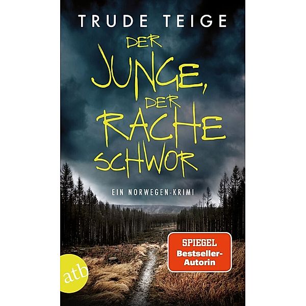 Der Junge, der Rache schwor, Trude Teige