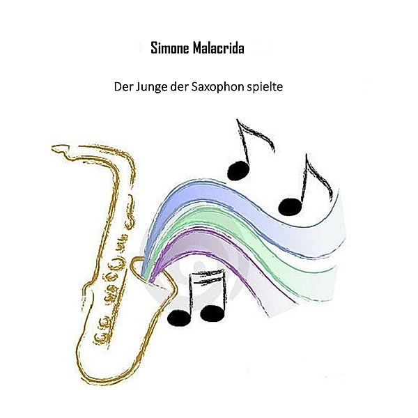 Der Junge der Saxophon spielte, Simone Malacrida
