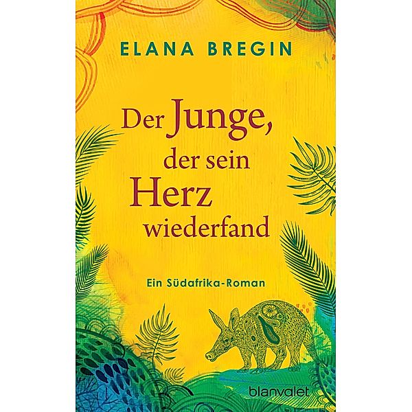 Der Junge, der sein Herz wiederfand, Elana Bregin