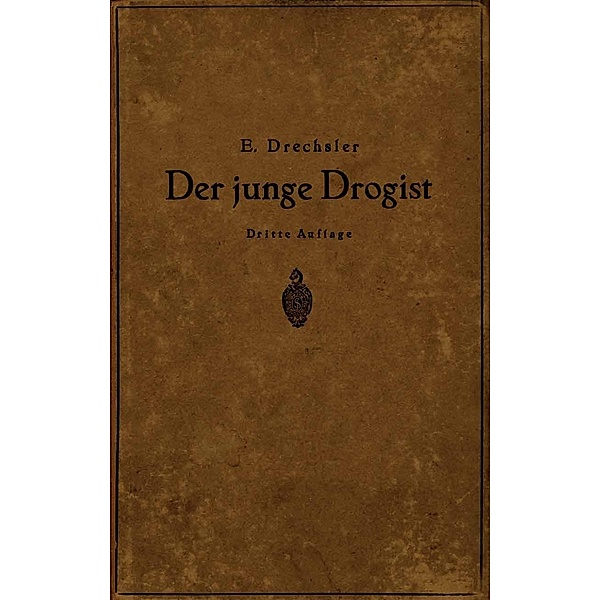 Der junge Drogist, Emil Drechsler