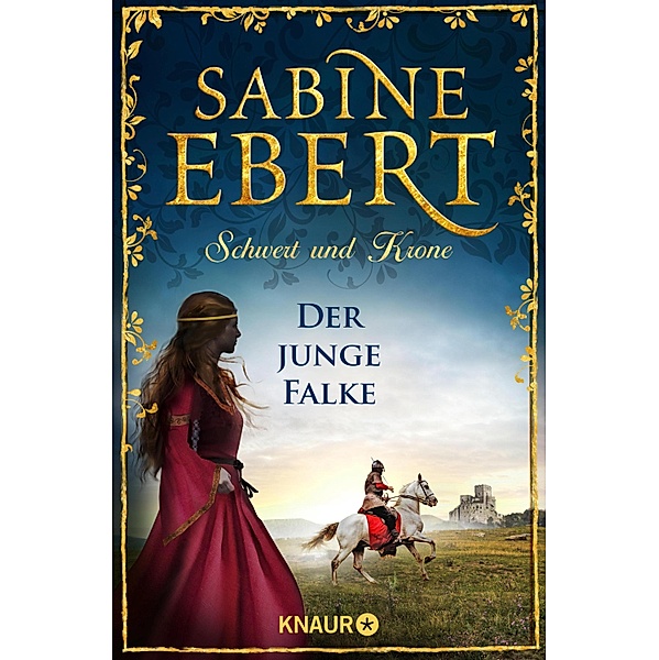 Der junge Falke / Schwert und Krone Bd.2, Sabine Ebert