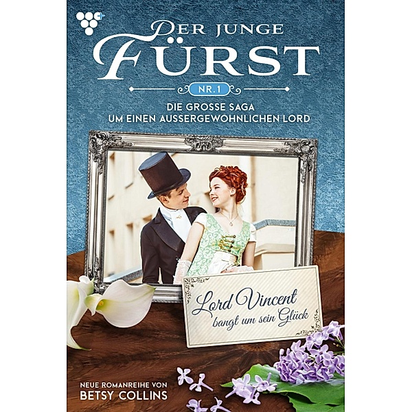 Der junge Fürst 1 - Familienroman / Der junge Fürst Bd.1, Betsy Collins