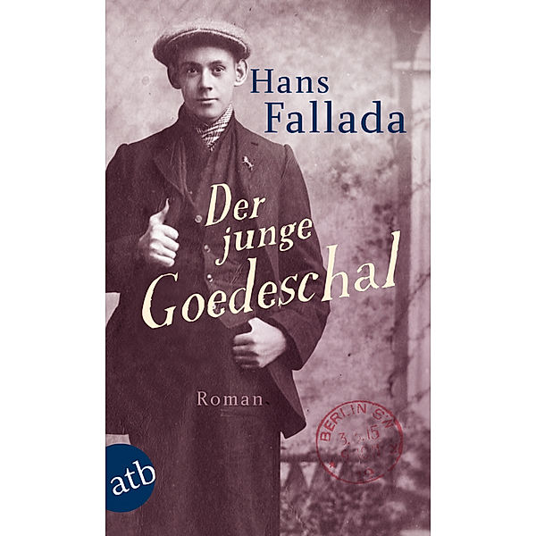 Der junge Goedeschal, Hans Fallada