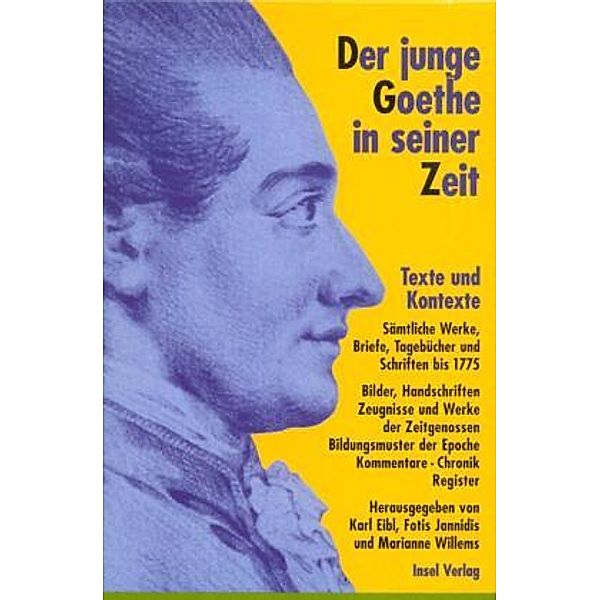 Der junge Goethe in seiner Zeit, Johann Wolfgang von Goethe