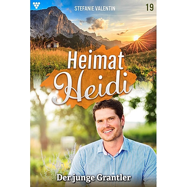 Der junge Grantler / Heimat-Heidi Bd.19, Stefanie Valentin