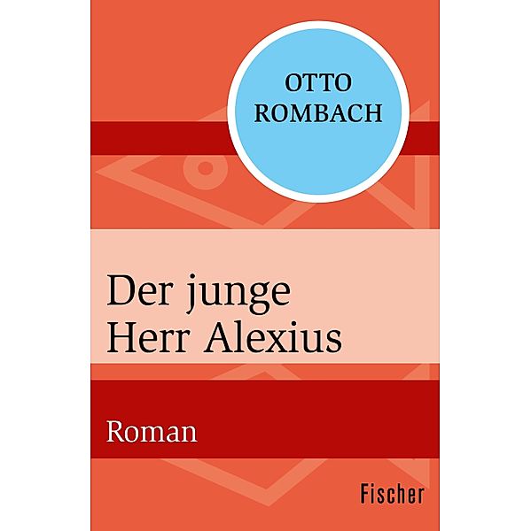 Der junge Herr Alexius, Otto Rombach