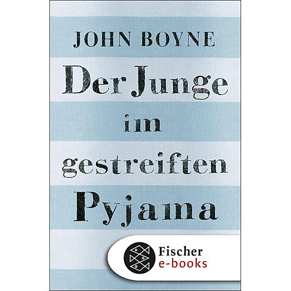 Der Junge im gestreiften Pyjama, John Boyne