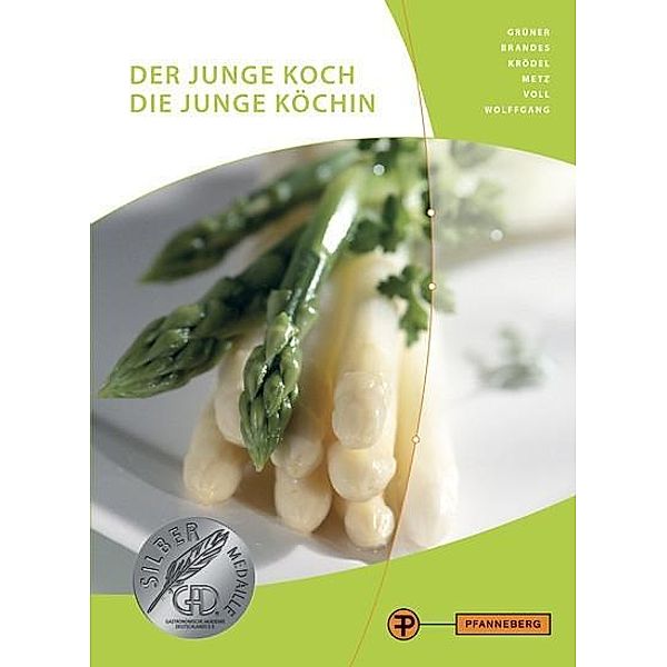 Der junge Koch, die junge Köchin, m. CD-ROM, Frank Brandes, Hermann Grüner, Conrad Krödel, Reinhold Metz, Marco Voll, Thomas Wolffgang