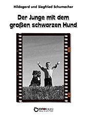 Der Junge mit dem großen schwarzen Hund - eBook - Hildegard Schumacher, Siegfried Schumacher,