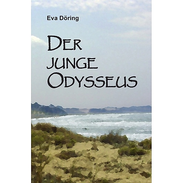 Der junge Odysseus, Eva Döring