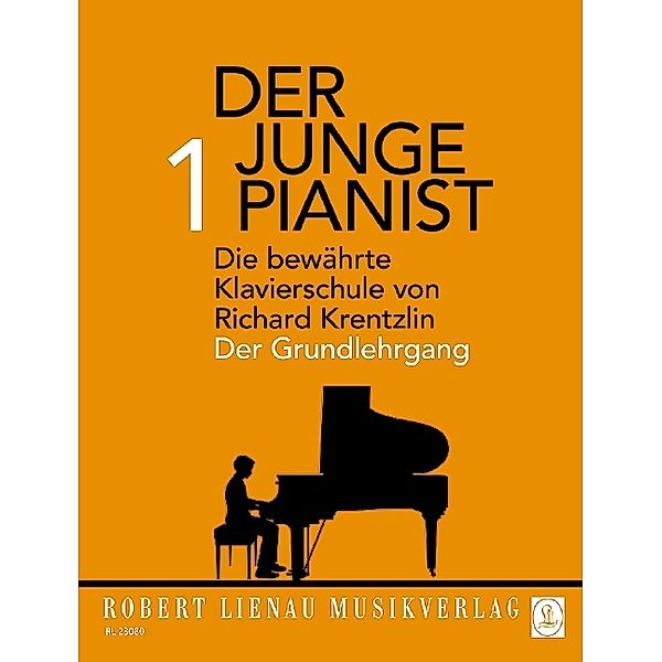 Der junge Pianist: Bd.1 Der Grundlehrgang, Richard Krentzlin