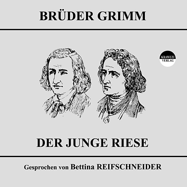 Der junge Riese, Wilhelm Grimm, Jakob Grimm