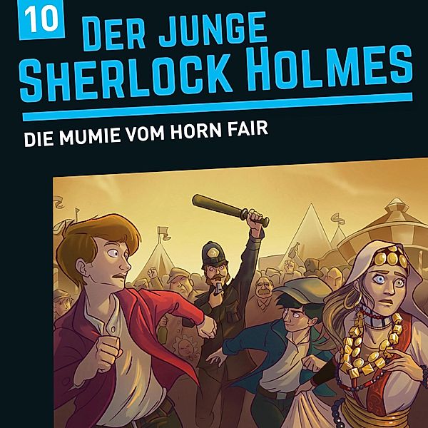 Der junge Sherlock Holmes - 10 - Die Mumie vom Horn Fair, Florian Fickel, David Bredel