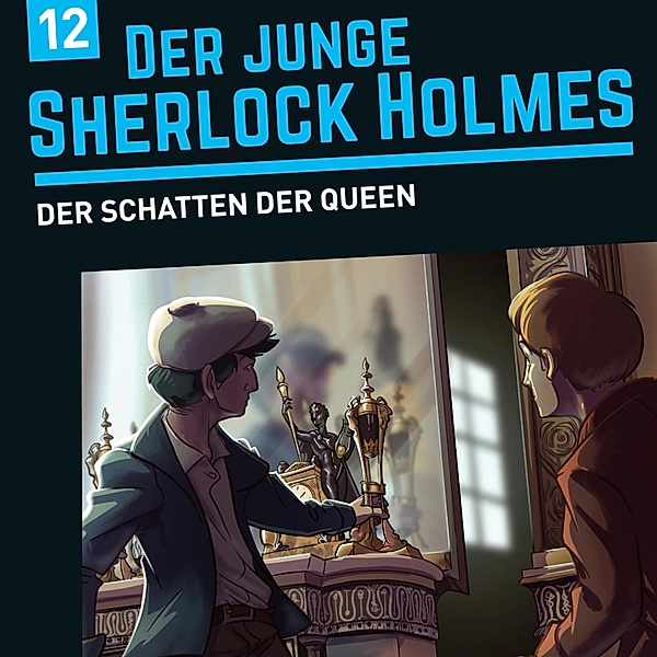 Der junge Sherlock Holmes - 12 - Der Schatten der Queen, Florian Fickel, David Bredel