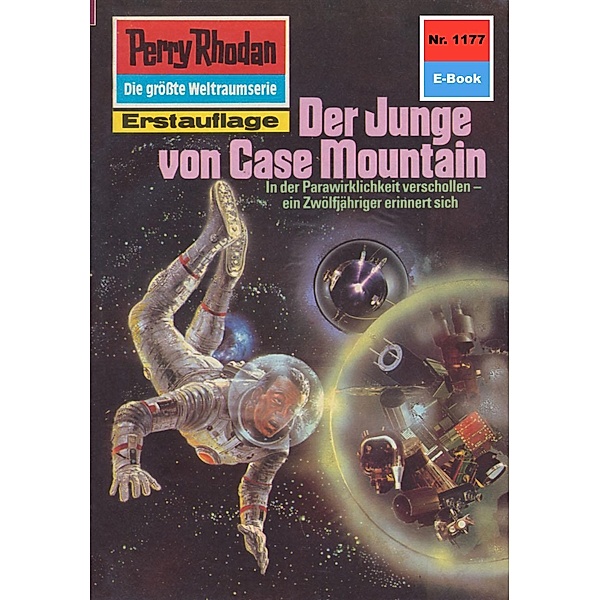 Der Junge von Case Mountain (Heftroman) / Perry Rhodan-Zyklus Die endlose Armada Bd.1177, Kurt Mahr