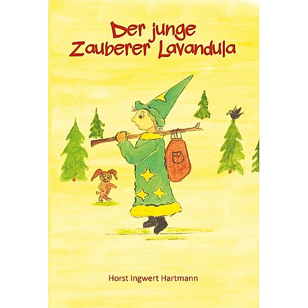 Der junge Zauberer Lavandula, Horst Ingwert Hartmann