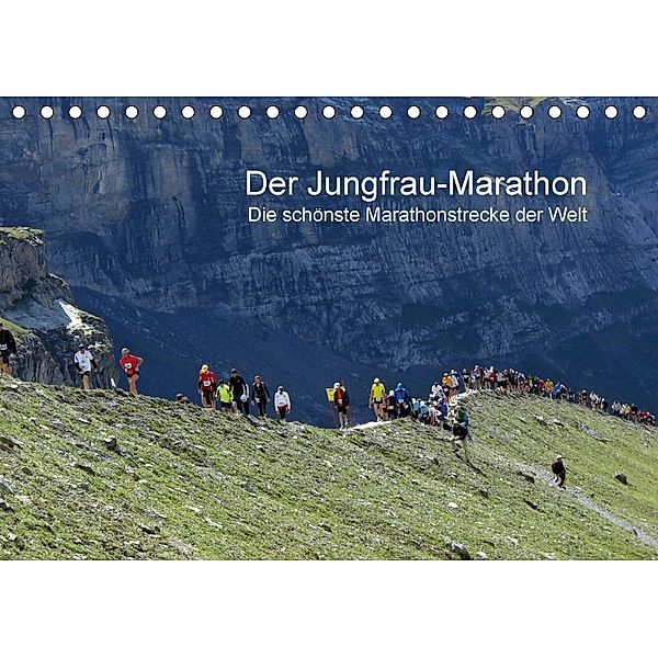 Der Jungfrau-Marathon / CH-Version (Tischkalender 2018 DIN A5 quer), Klaus Eppele