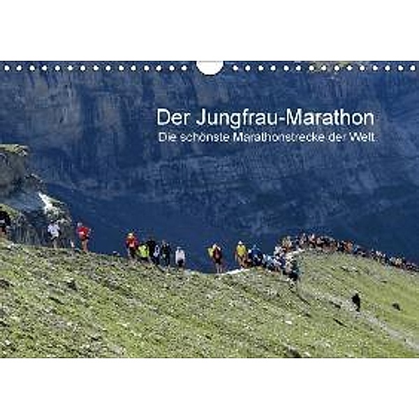 Der Jungfrau-Marathon / CH-Version (Wandkalender 2015 DIN A4 quer), Klaus Eppele