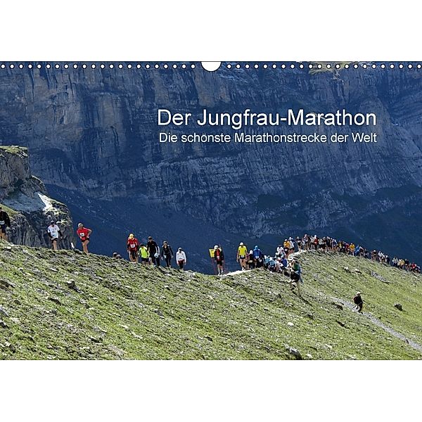 Der Jungfrau-Marathon / CH-Version (Wandkalender 2018 DIN A3 quer), Klaus Eppele