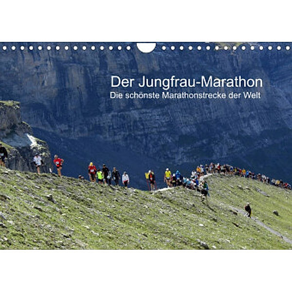 Der Jungfrau-Marathon / CH-Version (Wandkalender 2022 DIN A4 quer), Klaus Eppele
