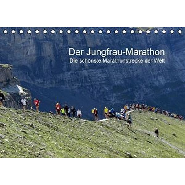 Der Jungfrau-Marathon (Tischkalender 2016 DIN A5 quer), Klaus Eppele