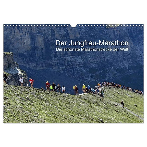 Der Jungfrau-Marathon (Wandkalender 2024 DIN A3 quer), CALVENDO Monatskalender, Klaus Eppele