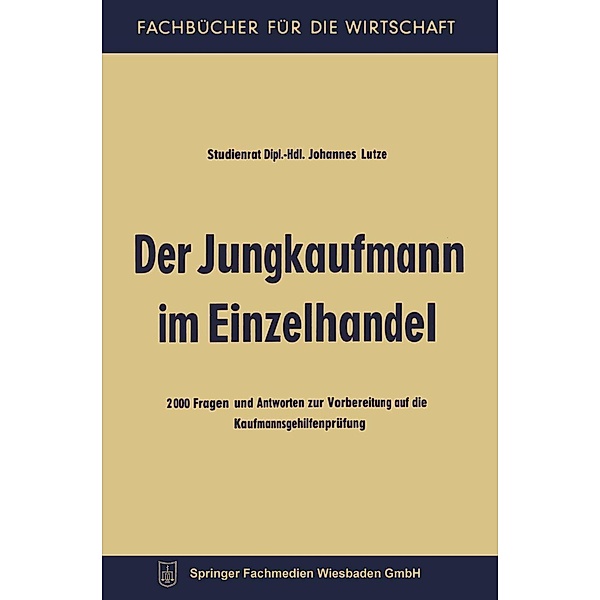 Der Jungkaufmann im Einzelhandel / Fachbücher für die Wirtschaft, Johannes Lutze