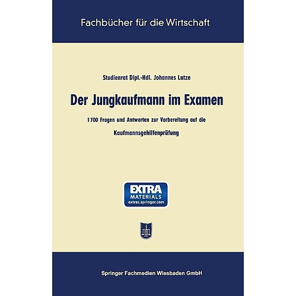 Der Jungkaufmann im Examen / Fachbücher für die Wirtschaft, Johannes Lutze