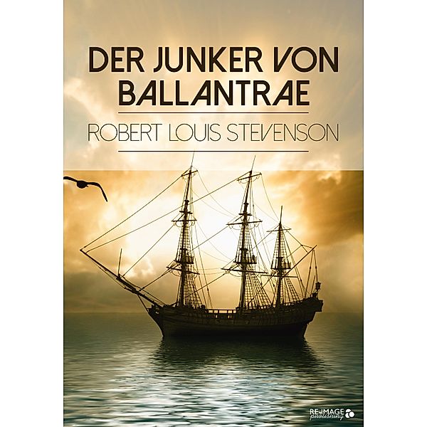 Der Junker von Ballantrae, Robert Louis Stevenson