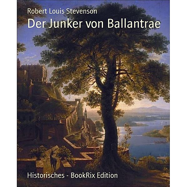 Der Junker von Ballantrae, Robert Louis Stevenson