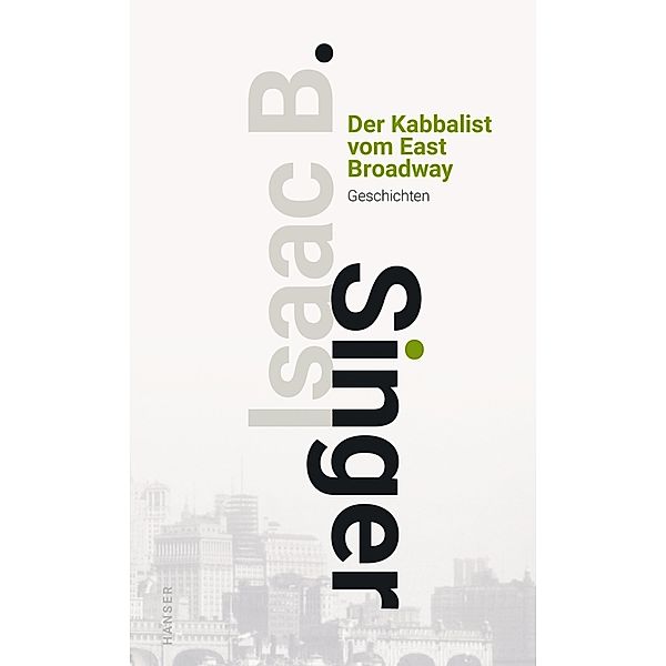 Der Kabbalist vom East Broadway, Isaac Bashevis Singer