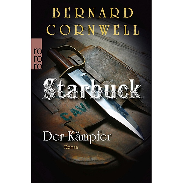 Der Kämpfer / Starbuck Bd.4, Bernard Cornwell